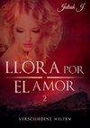 Llora por el amor 2