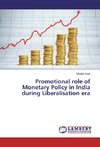 Promotional role of Monetary Policy in India during Liberalisation era