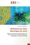 Résistance au choc thermique du verre