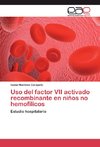 Uso del factor VII activado recombinante en niños no hemofílicos