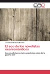 El eco de los novelistas neorrománticos