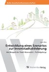 Entwicklung eines Szenarios zur Innenstadtaktivierung