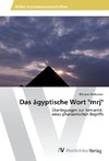 Das ägyptische Wort 