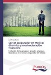 Sector asegurador en México: dinámica y reestructuración financiera