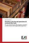 Persona e Diritto nel pensiero di Jacques Maritain