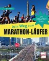 Dein Weg zum Marathon-Läufer