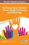 Facilitating Higher Education Growth through Fundraising and Philanthropy