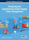 Designing and Implementing Global Supply Chain Management