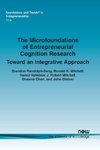 The Microfoundations of Entrepreneurial Cognition Research