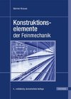 Konstruktionselemente der Feinmechanik