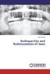 Radiopacities and Radiolucencies of Jaws