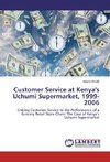 Customer Service at Kenya's Uchumi Supermarket, 1999-2006