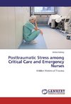 Posttraumatic Stress among Critical Care and Emergency Nurses