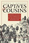 Captives and Cousins