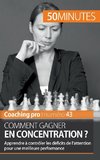 Comment gagner en concentration ?