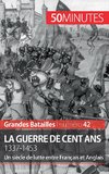 La guerre de Cent Ans. 1337-1453