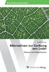 Alternativen zur Gerbung von Leder