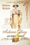 Autumn Glory and Other Stories (Large Print Edition)