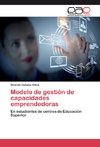 Modelo de gestión de capacidades emprendedoras