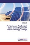 Performance Analysis of Solar Grape Dryer with Thermal Energy Storage