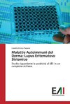 Malattie Autoimmuni del Derma: Lupus Eritematoso Sistemico