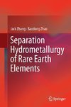 Separation Hydrometallurgy of Rare Earth Elements