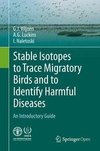 Viljoen, G: Stable Isotopes to Trace Migratory Birds