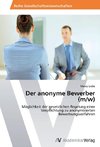 Der anonyme Bewerber (m/w)