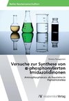 Versuche zur Synthese von a-phosphonylierten Imidazolidinonen