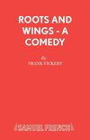 Roots And Wings -A Comedy