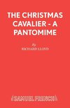 The Christmas Cavalier - A Pantomime