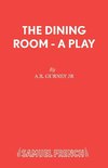 The Dining Room - A Play