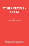 OTHER PEOPLE - A PLAY