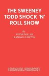 The Sweeney Todd Shock 'n' Roll Show