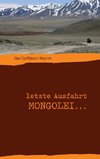 letzte Ausfahrt Mongolei ...