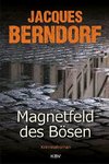 Magnetfeld des Bösen