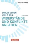 Schule leiten von A bis Z - Widerstände und Konflikte angehen