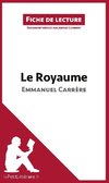 Analyse : Le Royaume d'Emmanuel Carrère  (analyse complète de l'oeuvre et résumé)