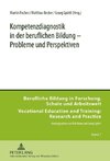 Kompetenzdiagnostik in der beruflichen Bildung - Probleme un