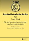 Die Verfassungsbestrebungen der Tanzimât-Periode