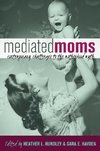 Mediated Moms