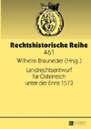 Landrechtsentwurf für Österreich unter der Enns 1573