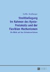 Streitbeilegung im Rahmen des Kyoto-Protokolls und der Flexiblen Mechanismen