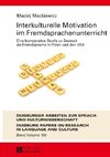 Interkulturelle Motivation im Fremdsprachenunterricht