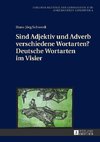 Sind Adjektiv und Adverb verschiedene Wortarten? Deutsche Wortarten im Visier