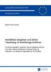 Heimliches Vorgehen und aktive Täuschung im Ermittlungsverfahren