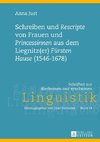 Schreiben und Rescripte von Frauen und Princessinen aus dem Liegnitz(er) Fürsten Hause (1546-1678)