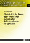 Die Validität der Skalen des Gemeinsamen europäischen Referenzrahmens für Sprachen