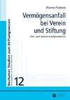 Vermögensanfall bei Verein und Stiftung