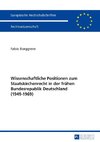 Wissenschaftliche Positionen zum Staatskirchenrecht der frühen Bundesrepublik Deutschland (1949-1969)